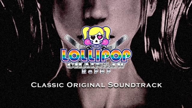 LOLLIPOP CHAINSAW RePOP CLASSIC ORIGINAL SOUNDTRACK
