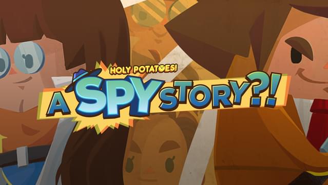 Holy Potatoes! A Spy Story?!