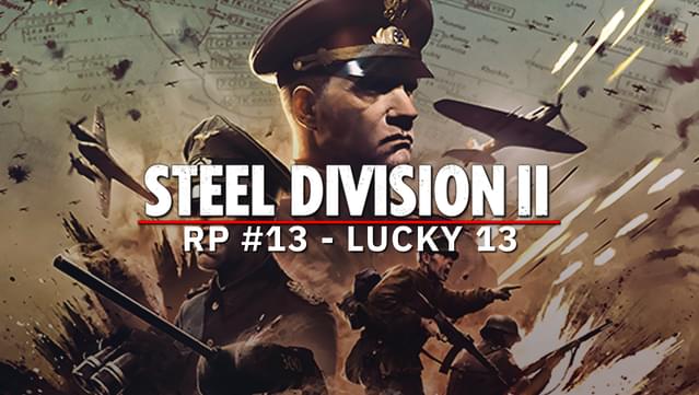Steel Division 2 - Reinforcement Pack #13 - Lucky 13