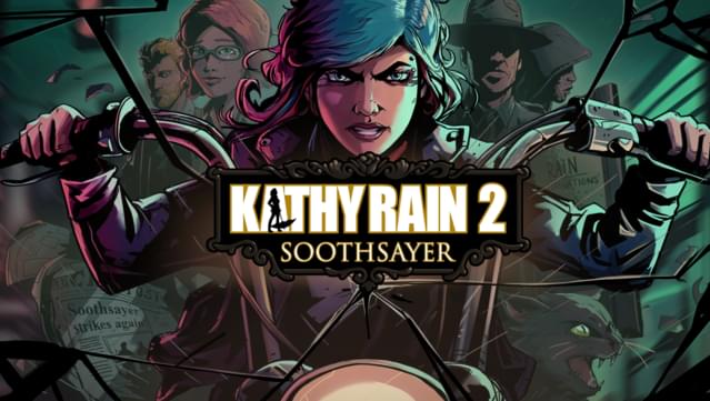 Kathy Rain 2: Soothsayer Deluxe Edition