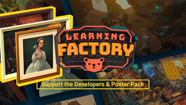 Learning Factory Support the Developers & Poster Pack