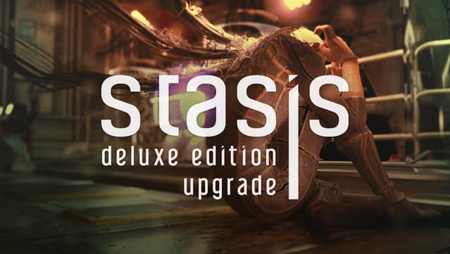 STASIS: Deluxe Edition Upgrade