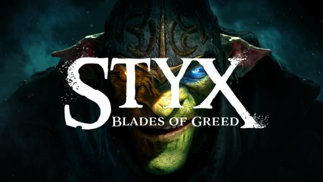 Styx: Blades of Greed