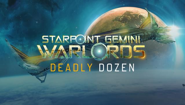 Starpoint Gemini Warlords - Deadly Dozen