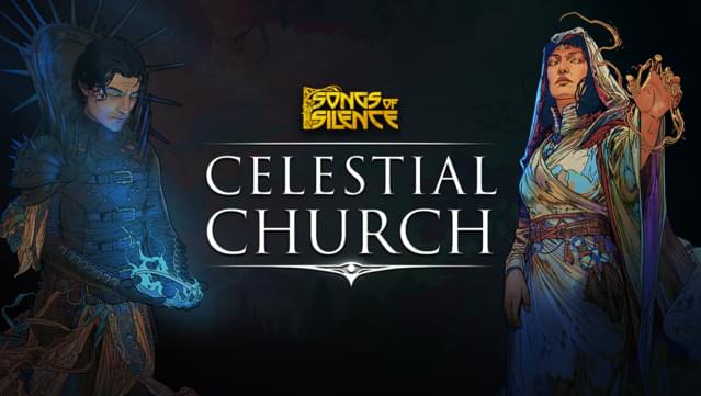 Songs of Silence - Celestial Church Expansion