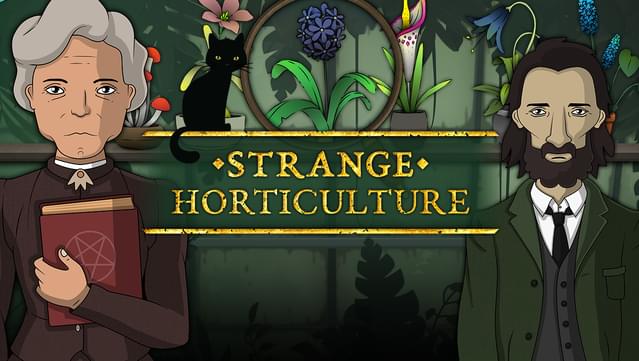 Strange Horticulture