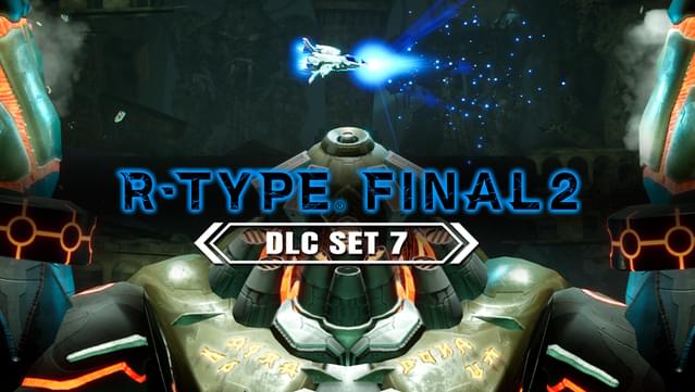 R-Type Final 2 - DLC Set 7