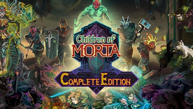 Children of Morta: Complete Edition