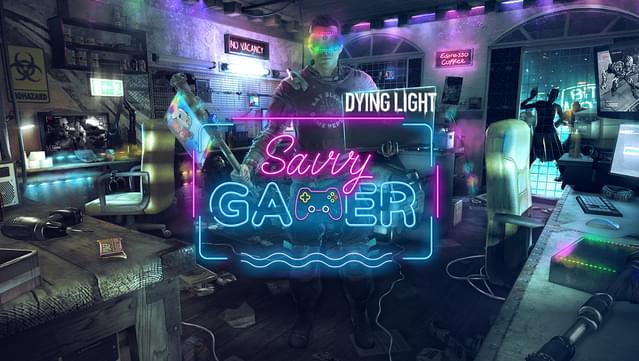 Dying Light - Savvy Gamer Bundle