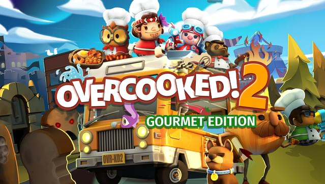 Overcooked! 2 Gourmet Edition