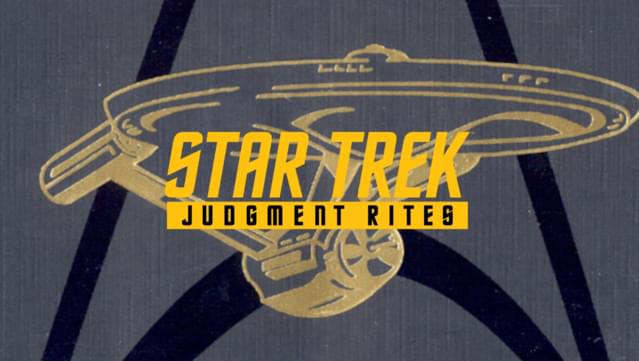 Star Trek™: Judgment Rites