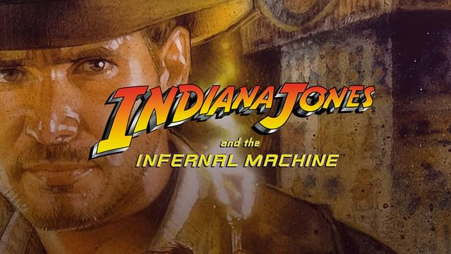 Indiana Jones® and the Infernal Machine™