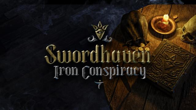 Swordhaven: Iron Conspiracy
