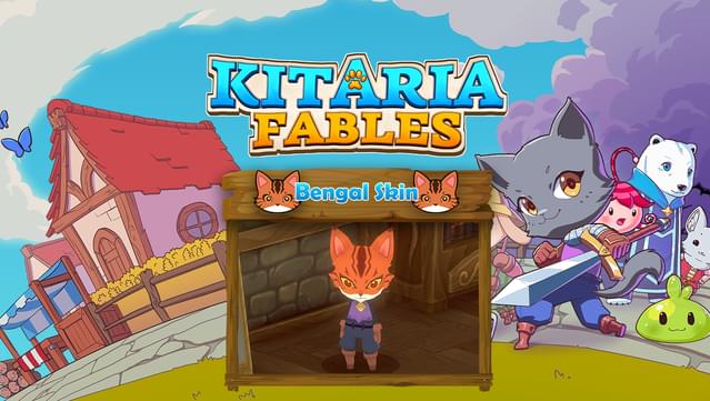 Kitaria Fables - Bengal Skin