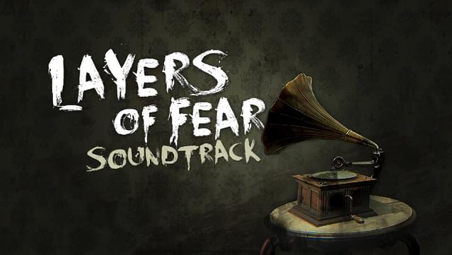 Layers of Fear (2016) - Soundtrack screenshot 0