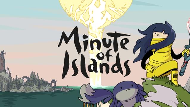 Minute of Islands - Digital Collector's Edition