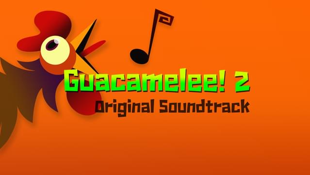 Guacamelee! 2 - Soundtrack