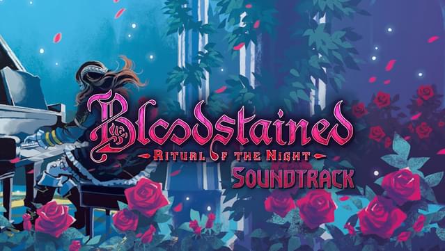 Bloodstained: Ritual of the Night - Official Soundtrack