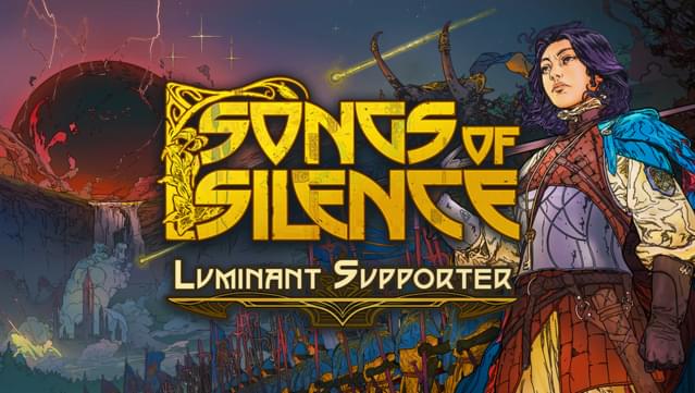 Songs of Silence - Luminant Supporter Upgrade