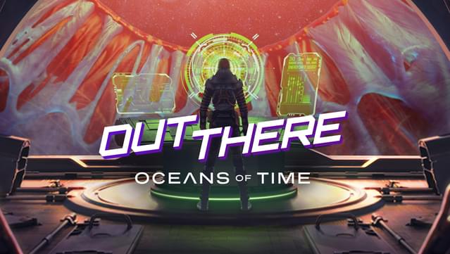 Out There: Oceans of Time