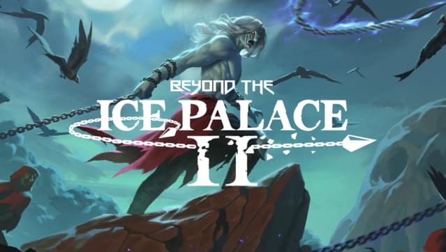 Beyond the Ice Palace 2