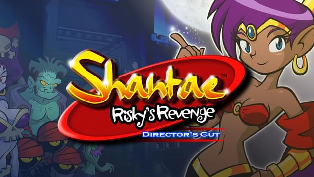 Shantae: Risky's Revenge - Director's Cut