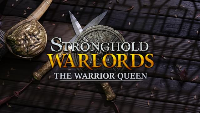 Stronghold: Warlords - The Warrior Queen Campaign