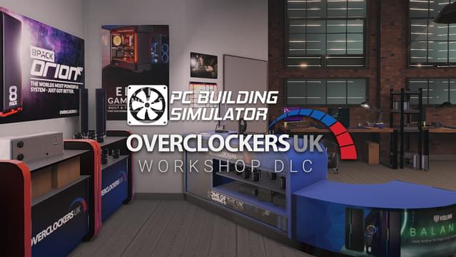 PC Building Simulator – Overclockers UK Workshop