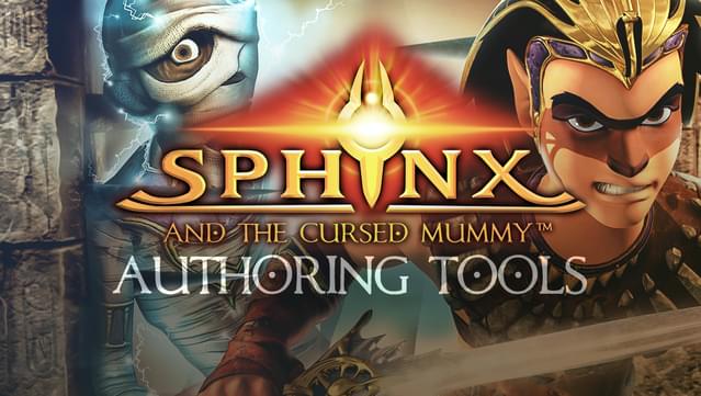 Sphinx and the Cursed Mummy: Authoring Tools