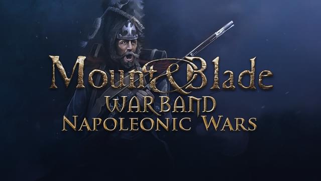 Mount & Blade: Warband - Napoleonic Wars