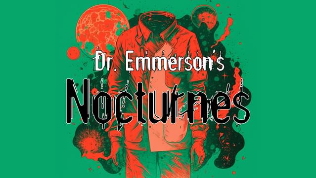 Dr. Emmerson's Nocturnes Demo