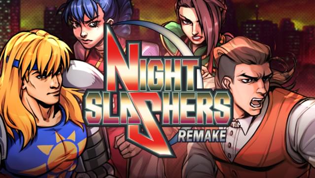 Night Slashers: Remake