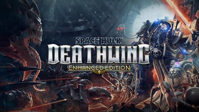 Space Hulk: Deathwing - Enhanced Edition