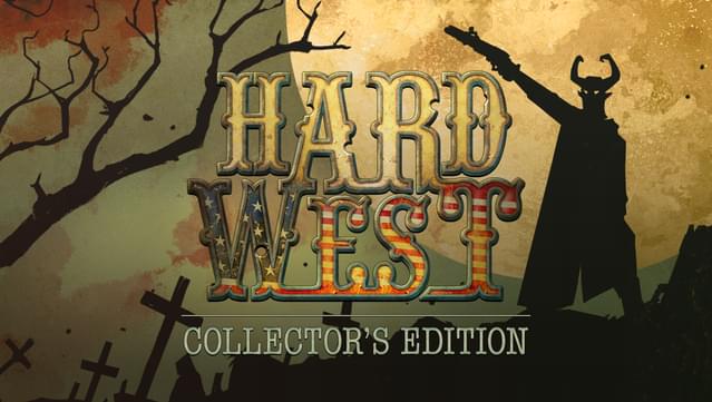 Hard West Collector's Edition