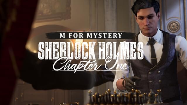 Sherlock Holmes Chapter One - M for Mystery