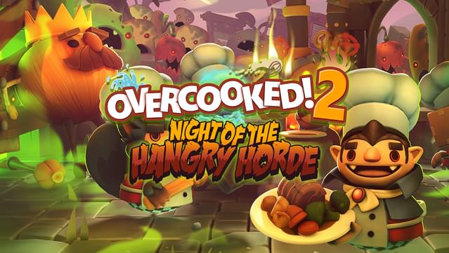 Overcooked! 2 - Night Of The Hangry Horde