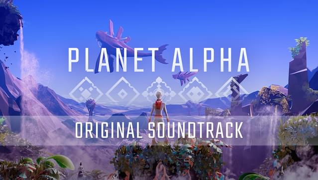 PLANET ALPHA - Original Soundtrack