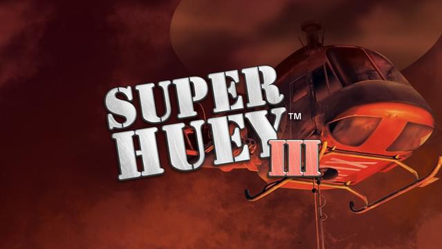Super Huey™ III
