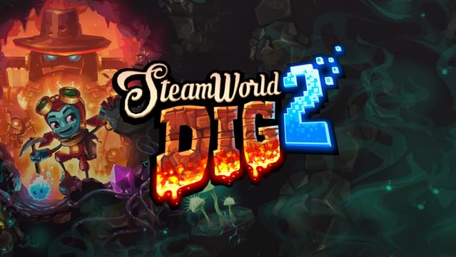 SteamWorld Dig 2