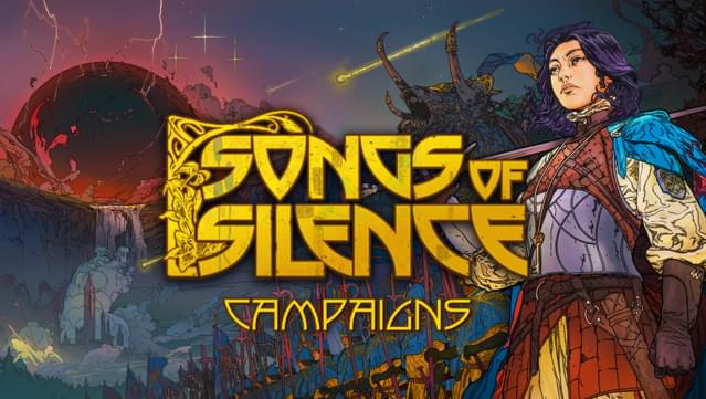 Songs of Silence - Campaigns Edition