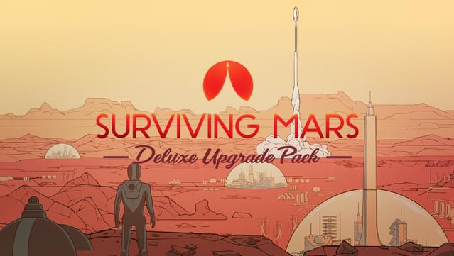 Surviving Mars - Digital Deluxe Edition Upgrade Pack