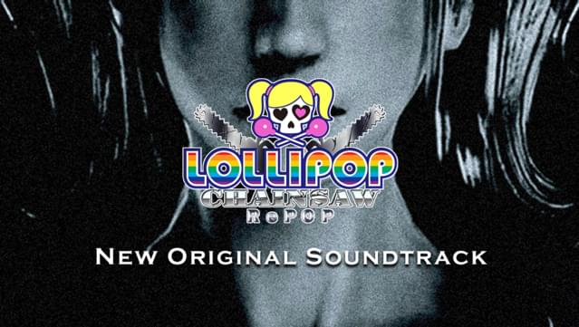LOLLIPOP CHAINSAW RePOP NEW ORIGINAL SOUNDTRACK
