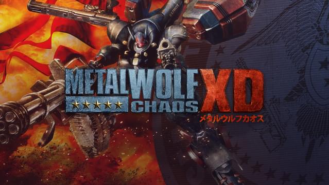Metal Wolf Chaos XD