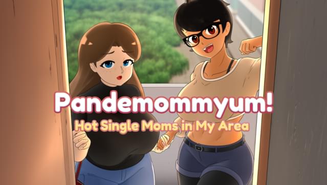 Pandemommyum! Hot Single Moms in My Area