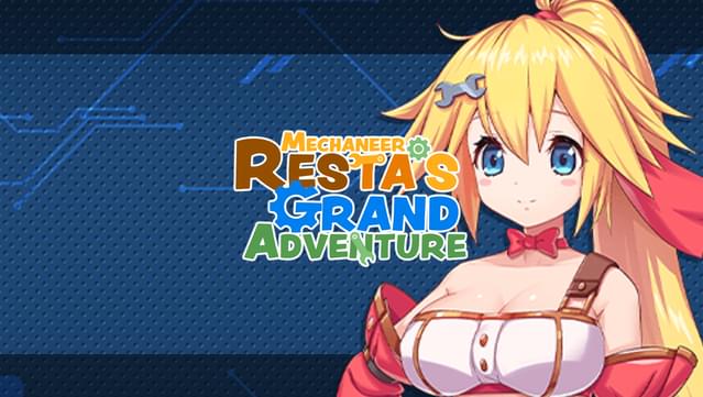 Mechaneer Resta's Grand Adventure