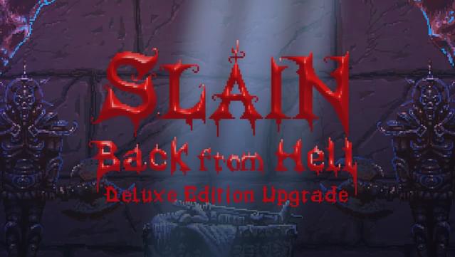 Slain: Back From Hell Deluxe Edition Upgrade