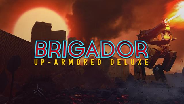 Brigador: Up-Armored Deluxe
