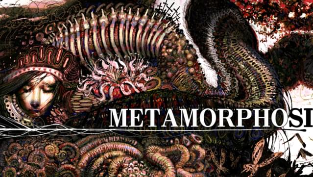 METAMORPHOSIS