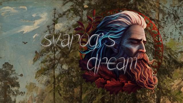 Svarog's Dream