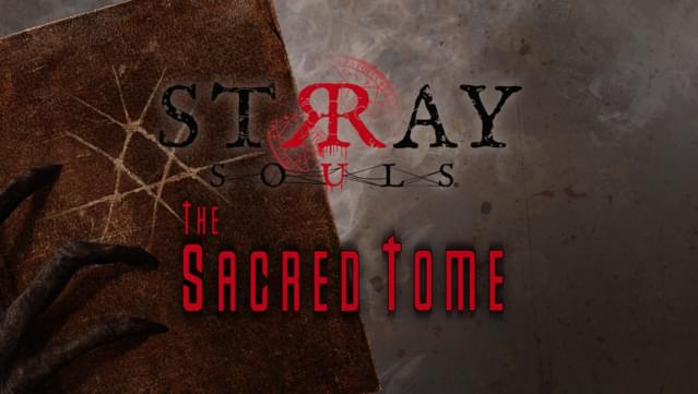 Stray Souls: The Sacred Tome